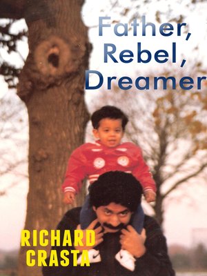 cover image of Father, Rebel, Dreamer
